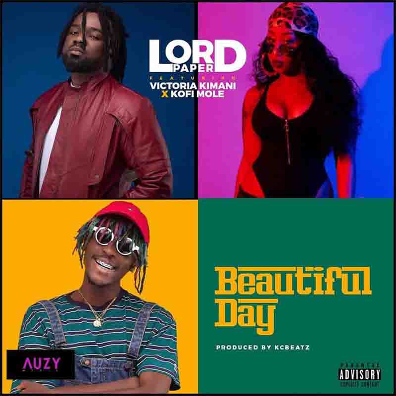 Lord Paper - Beautiful Day ft Victoria Kimani & Kofi Mole