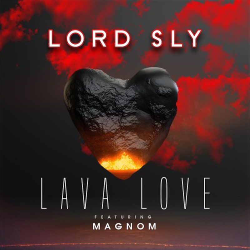 Lord Sly Magnom Lava Love