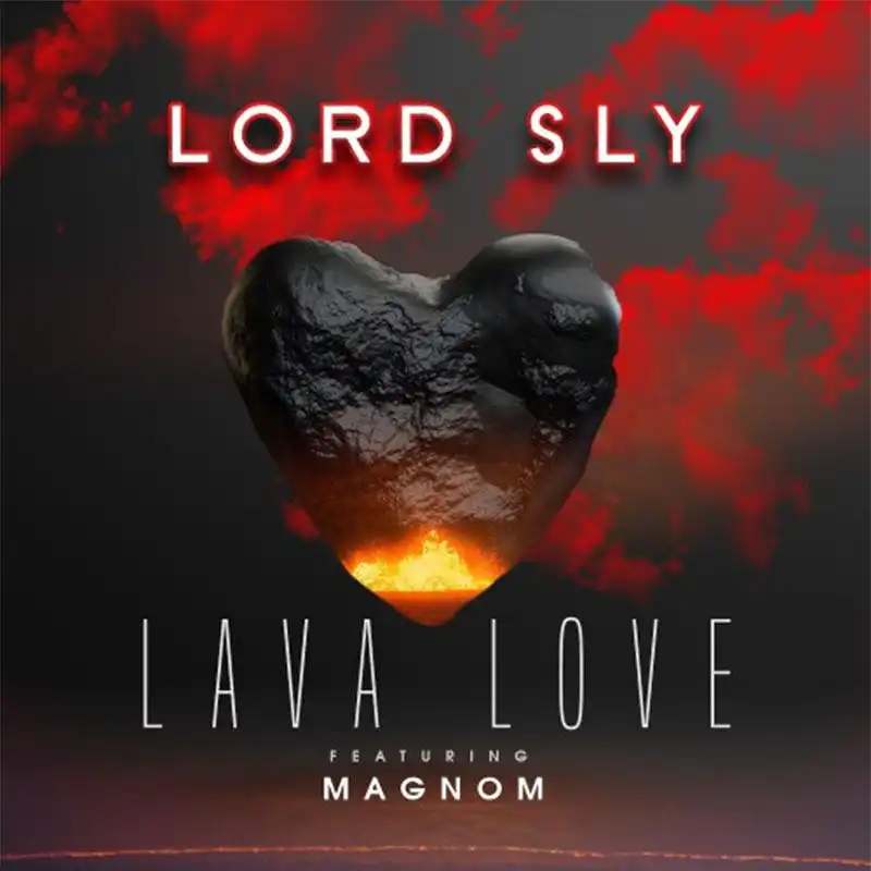 Lord Sly ft Magnom – Lava Love (Prod. by MoorSound)