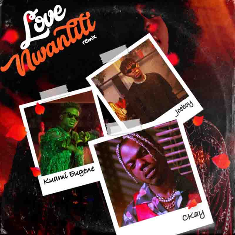 CKay ft. Joeboy & Kuami Eugene – Love Nwantiti (Remix)