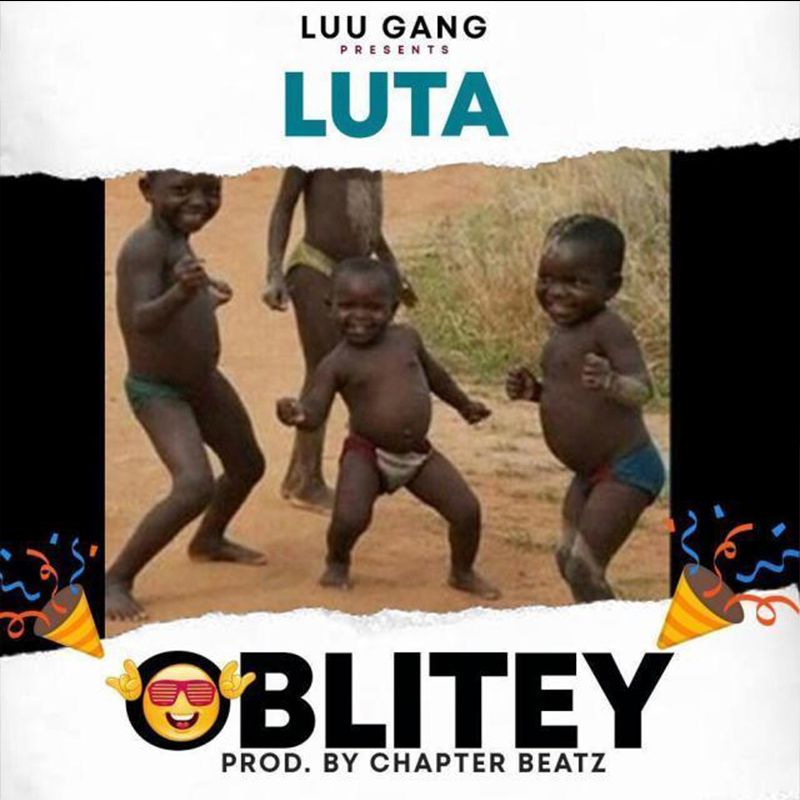Luta – Oblitey (Prod By Chapter Beatz)