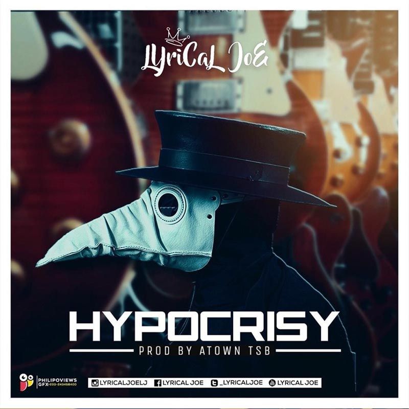 Lyrical Joe – Hypocrisy (Prod. by Atown TSB)