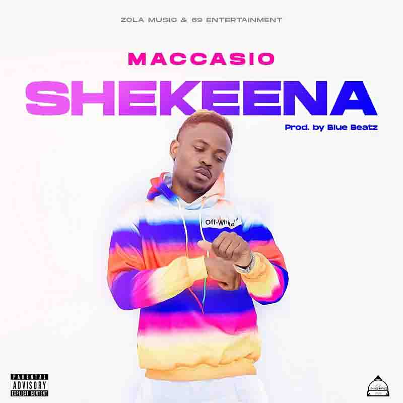 Maccasio – Sheekena (Prod. By BlueBeatz)