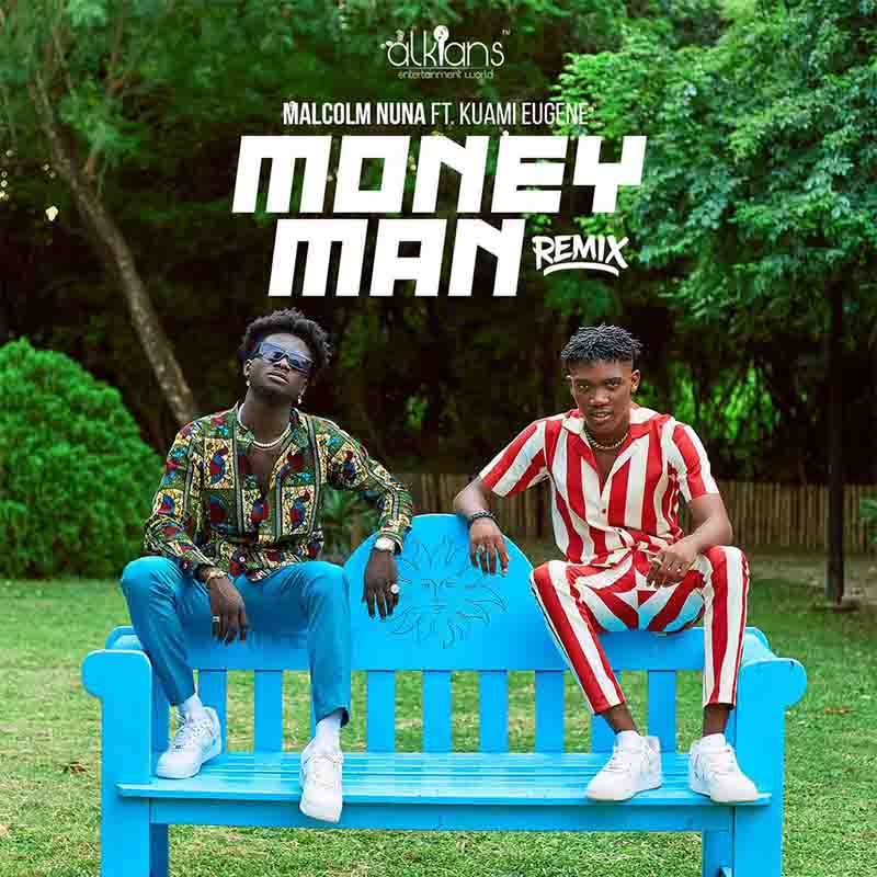 Malcolm Nuna - Money Man Remix ft Kuami Eugene