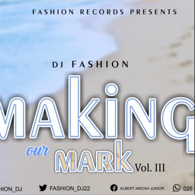 Dj Fashion - Making Our Mark Vol III