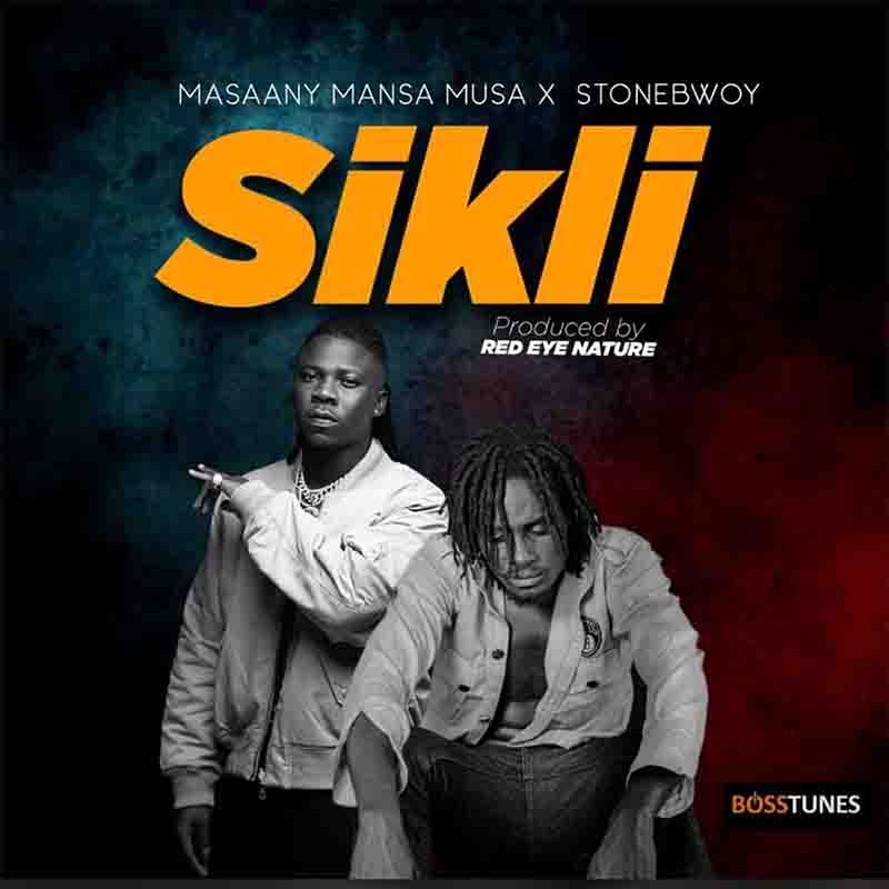 Masaany Mansa Musa Sikli ft Stonebwoy