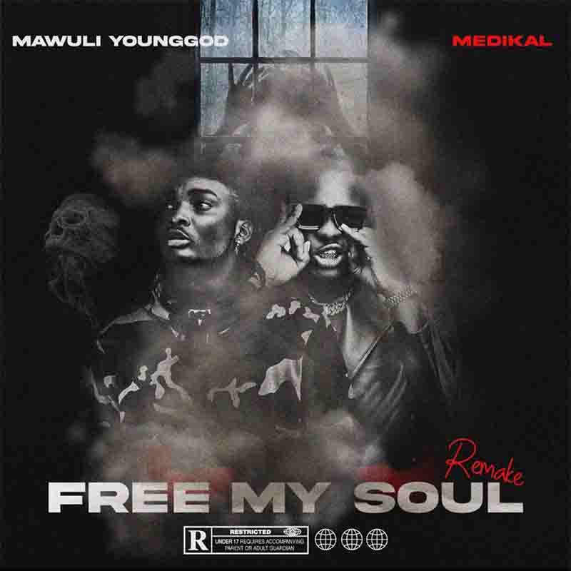 Mawuli Younggod - Free My Soul Remake ft Medikal