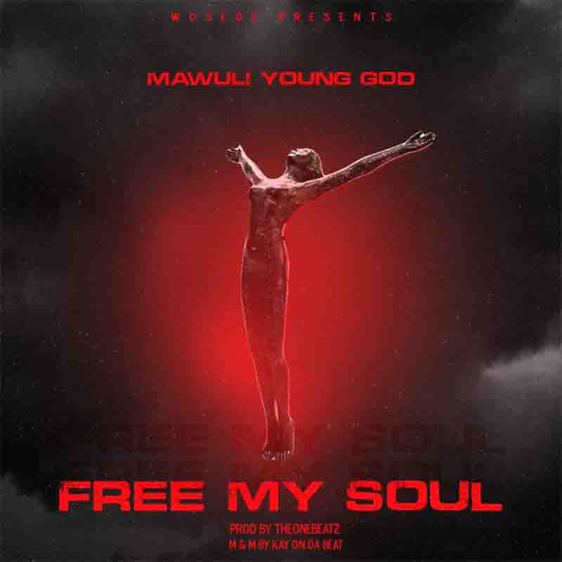 Mawuli Younggod - Free My Soul 