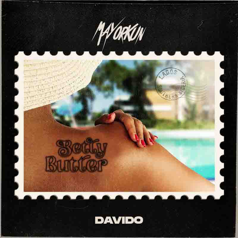 Mayorkun – Betty Butter ft. Davldo