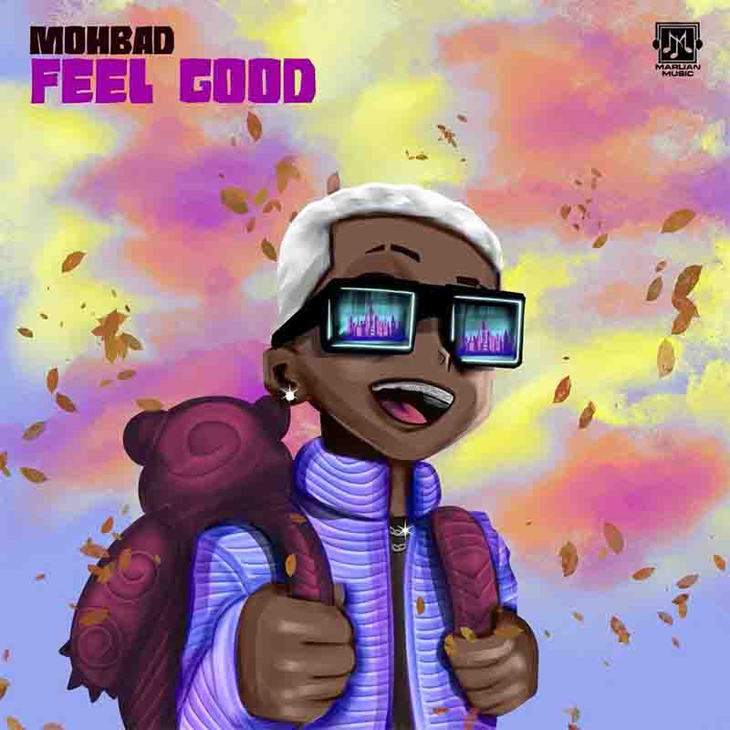 Mohbad - Feel Good (Produced by Nephkeys) - Naija MP3