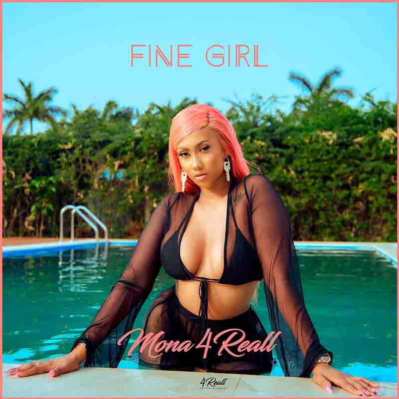 Mona 4Reall - Fine Girl (Ghana MP3 Download)
