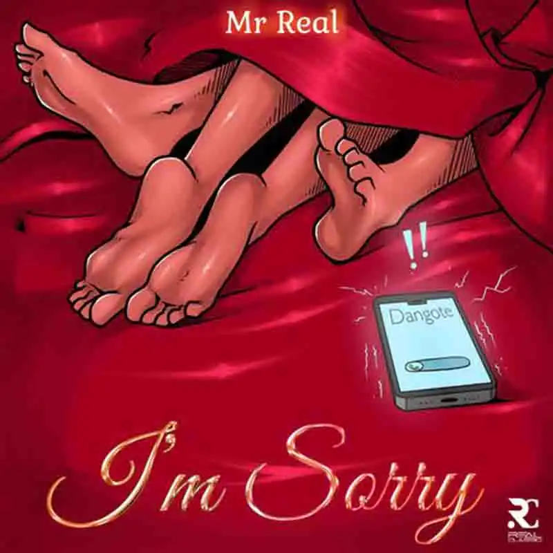 Mr Real - I'm Sorry (Produced By Quality Sound) Naija Mp3