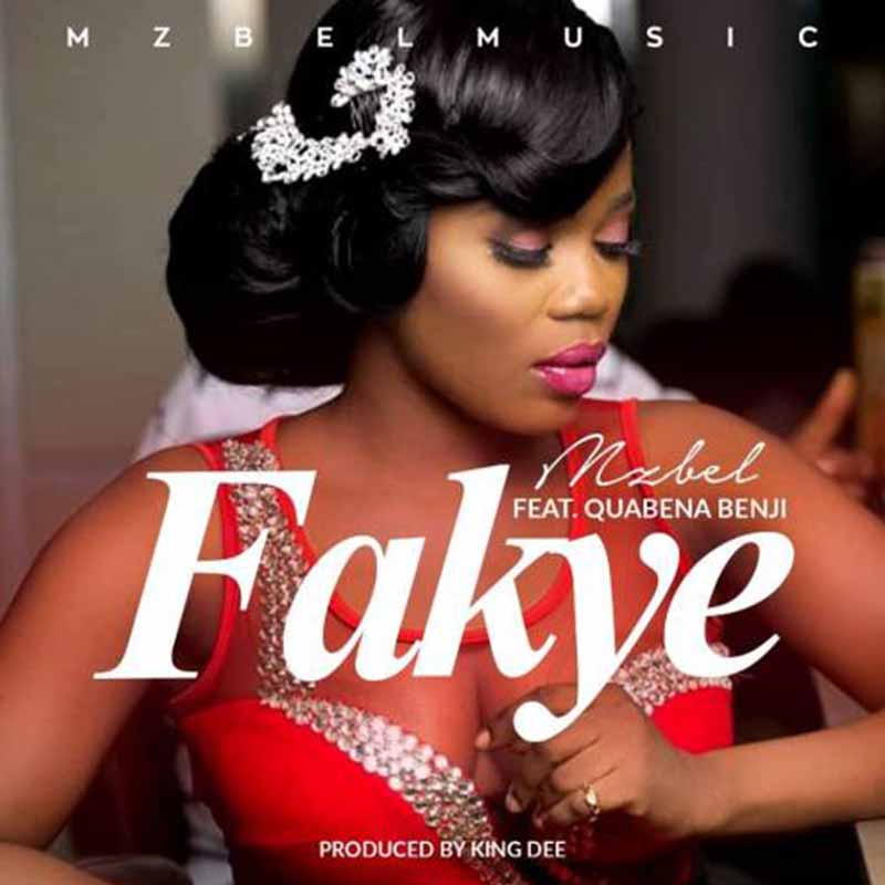 Mzbel feat. Quabena Benji – Fakye