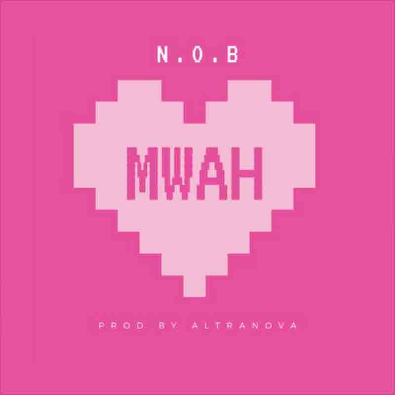 N.O.B - Mwah (Prod by AltraNova)