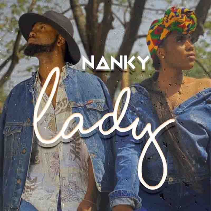 Nanky – Lady (Prod. by Kaywa)