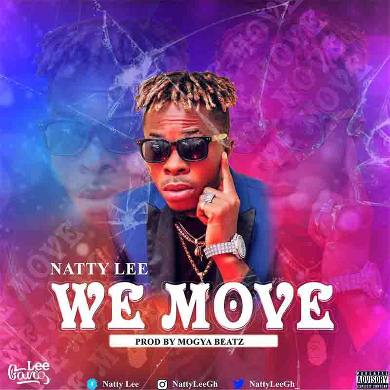 Natty Lee - We Move (Prod. By Mogya Beatz)