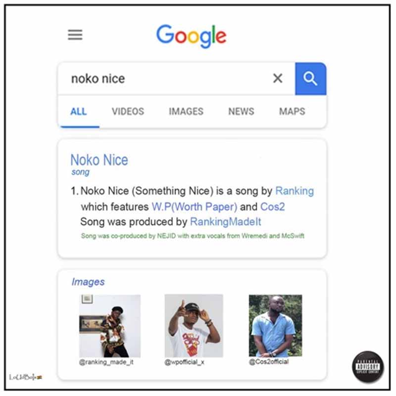 Ranking made it - Noko Nice Ft WP X Cos2 (Ghana MP3)