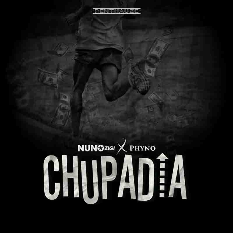 Nuno Zigi - Chupadia ft Phyno (Prod by Leo Beat)