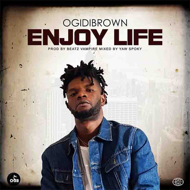 OgidiBrown Enjoy Life 