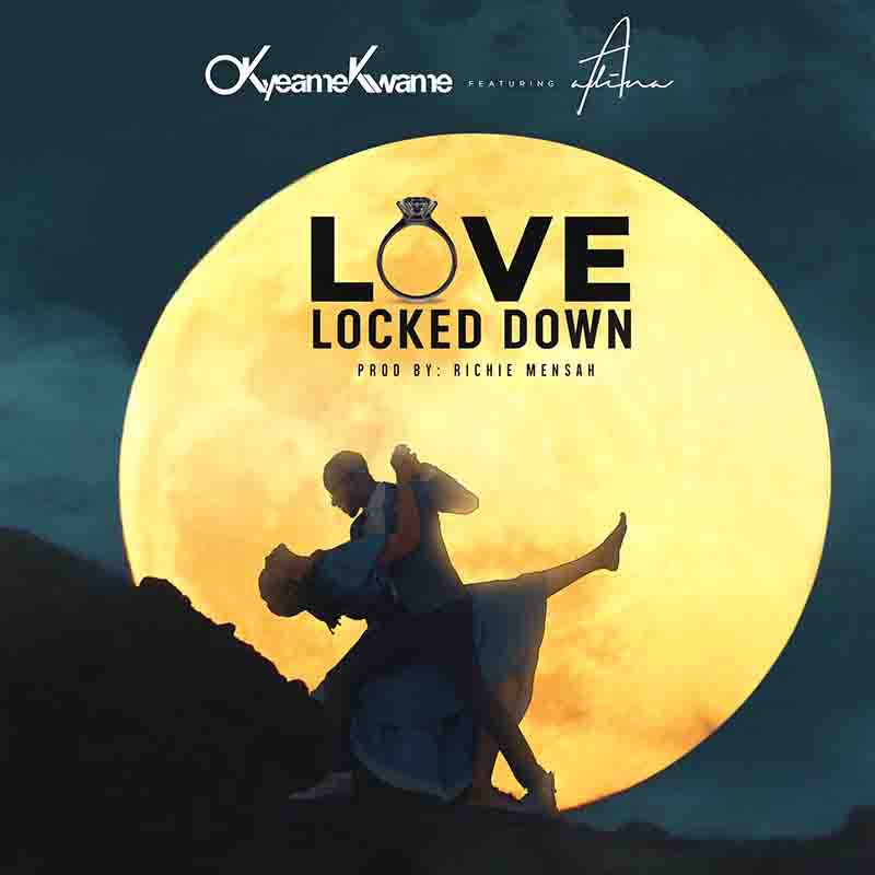Okyeame Kwame - Love Locked Down ft Adina Thembi