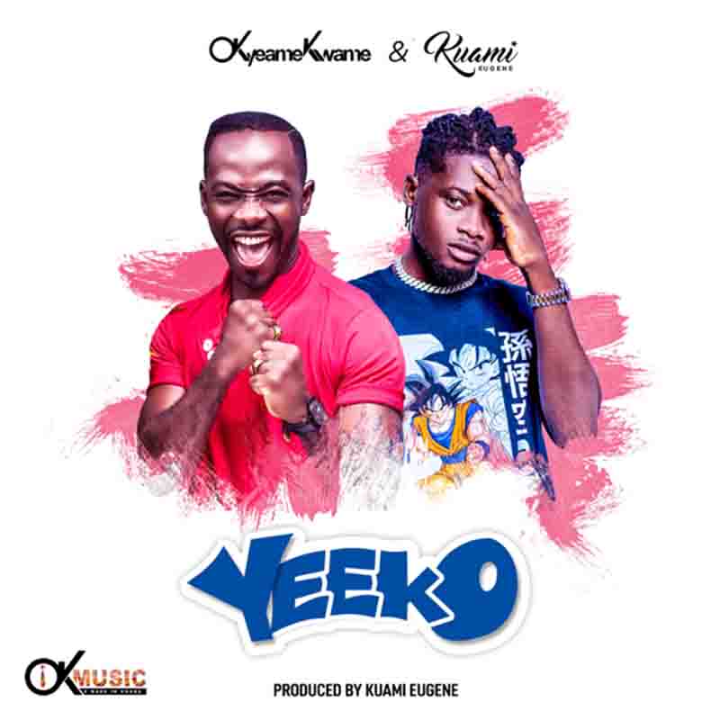 Okyeame Kwame – Yeeko Ft. Kuami Eugene