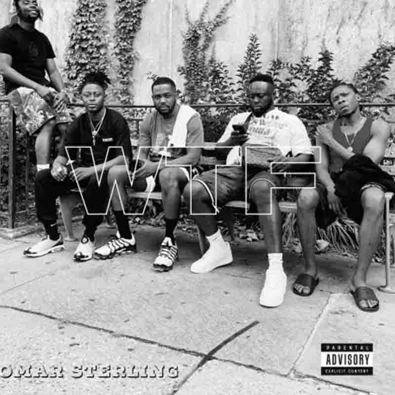 Omar Sterling - WTF (What The F***K) Ghana Mp3 Download