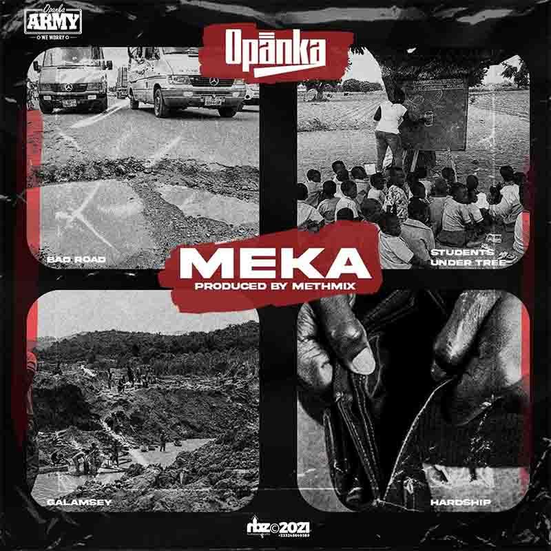 Opanka - Meka (Produced by MethMix) - Ghana MP3