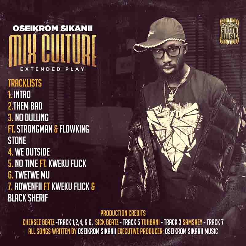 Oseikrom Sikanii - Mix Culture (Extended Play) - Ghana MP3