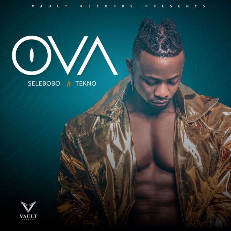 Selebobo ft. Tekno – OVA