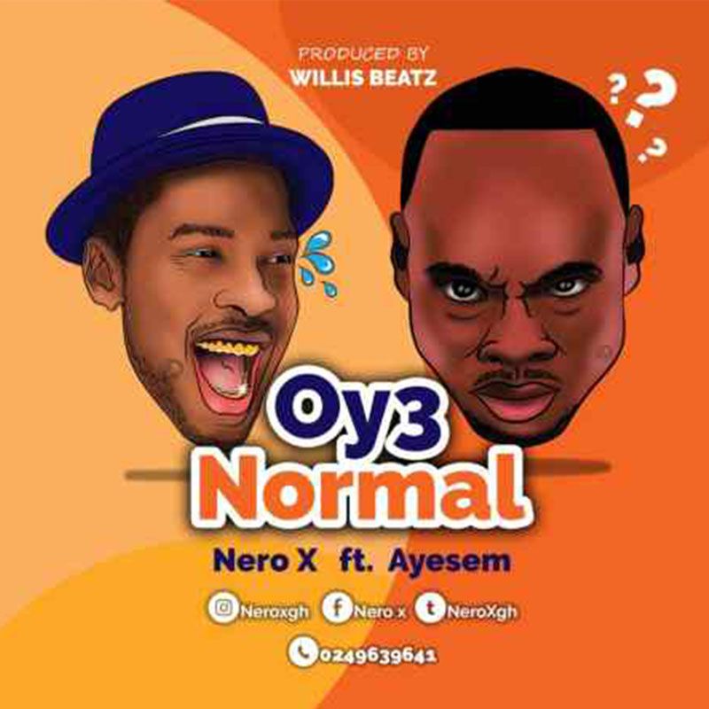 Nero X x Ayesem – Oy3 Normal (Prod. by Willisbeatz)