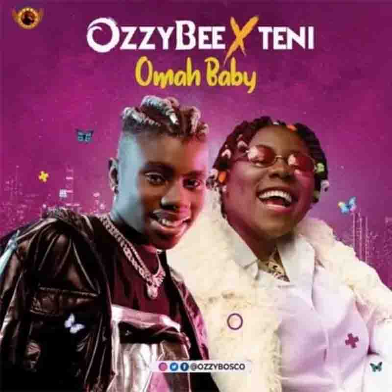 OzzyBee – Omah Baby Ft Teni (Mp3 Download)