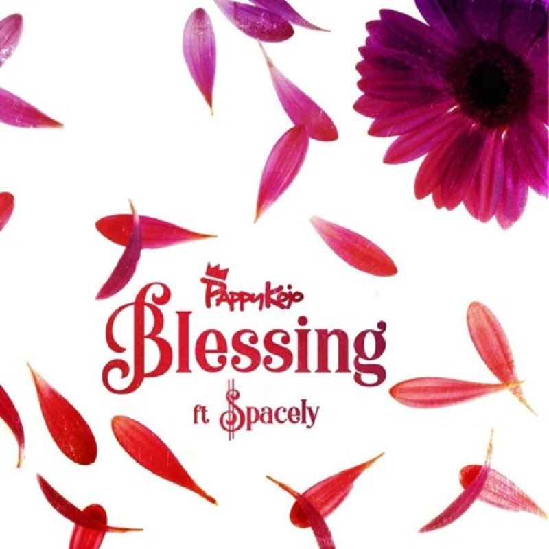 Pappy Kojo ft. Spacely – Blessing 