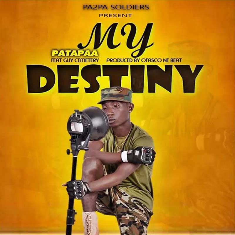 Patapaa feat. Guy Cemetery – My Destiny