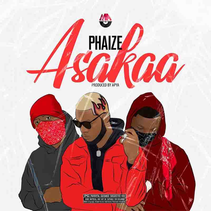 Phaize - Asakaa (Produced By Apya)