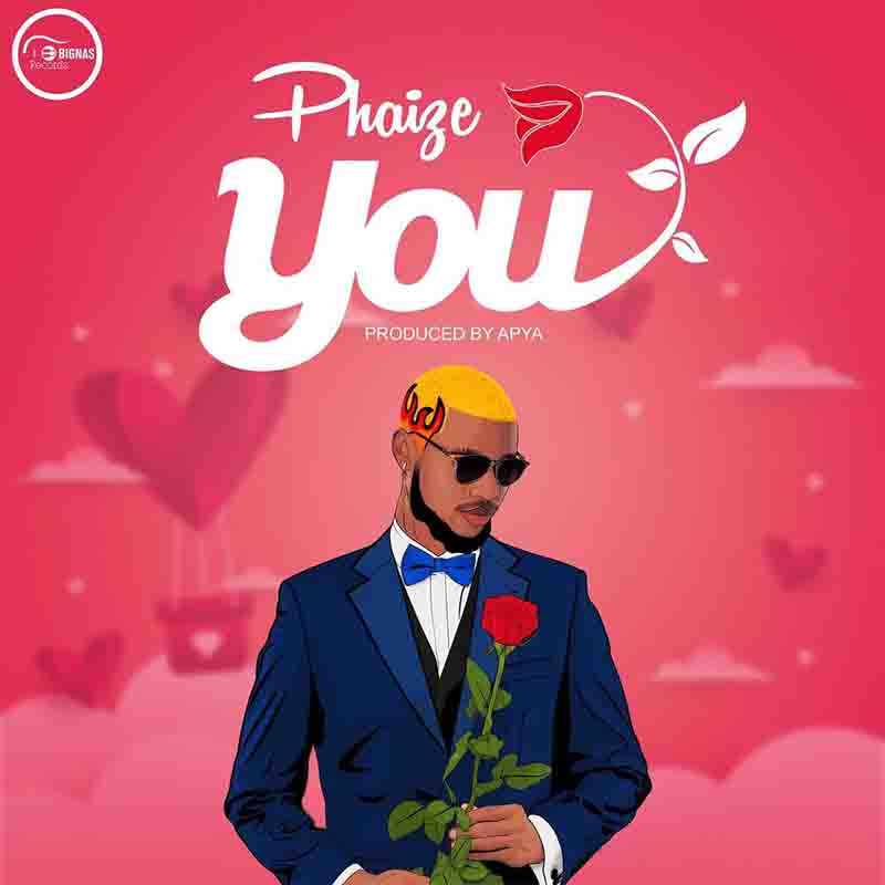 Phaize - You (Produced By Apya) Ghana Mp3 Download