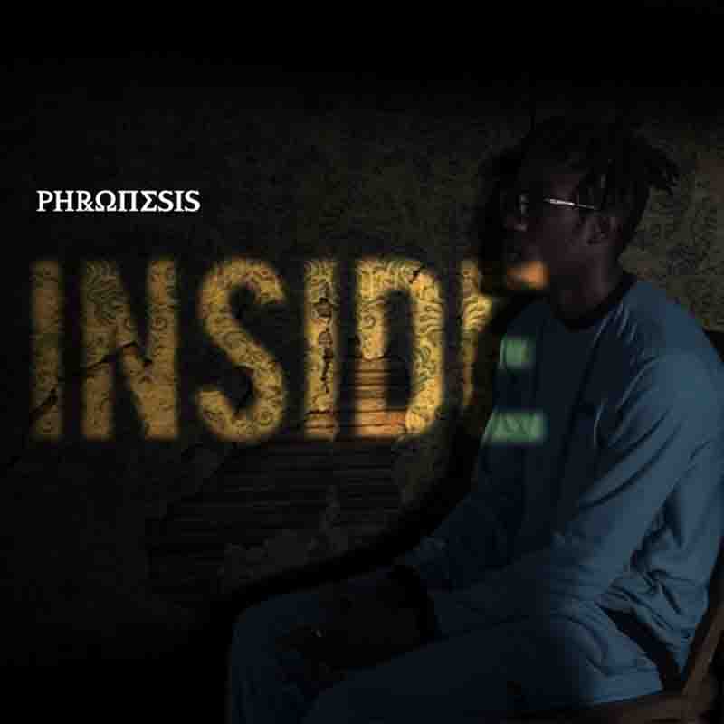 Phronesis - Inside (Prod. By Psyko) Ghana Mp3 Download