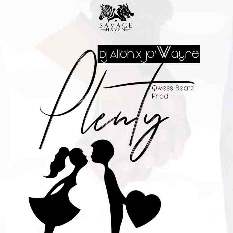 DJ Alloh x Jo' Wayne - Plenty (Prod by Qwess Beatz)