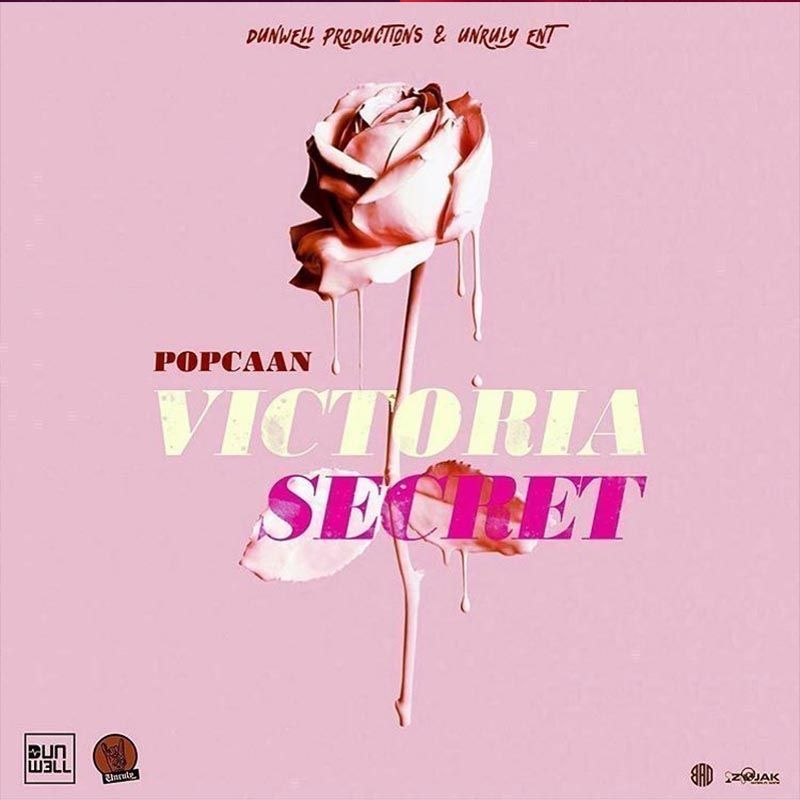 Popcaan – Victoria Secret (Prod by Dunwell Productions x Unruly Ent.)