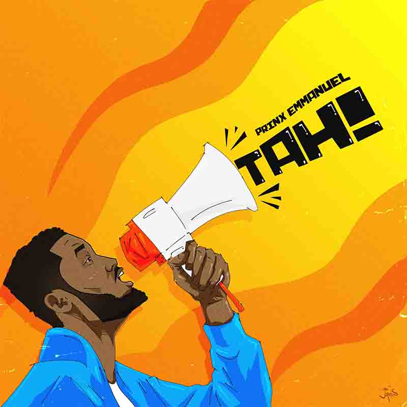 Prinx Emmanuel - Tah (Naija Afrobeat)
