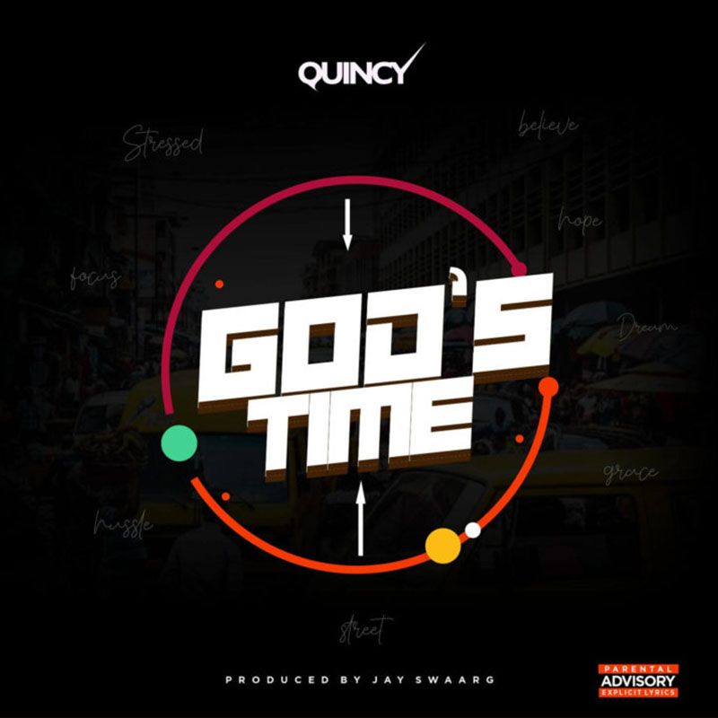 Quincy – God’s Time (Prod By Jay Swaarg)