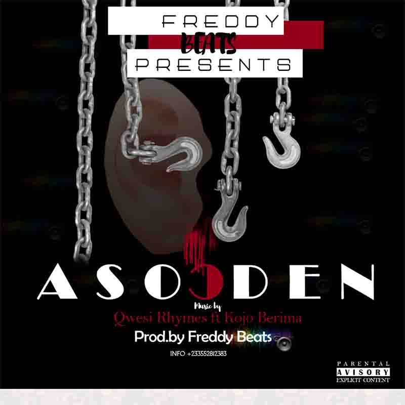 Qwesi Rhymes - Asuoden ft Kojo Berima (Prod By Freddy Beats)