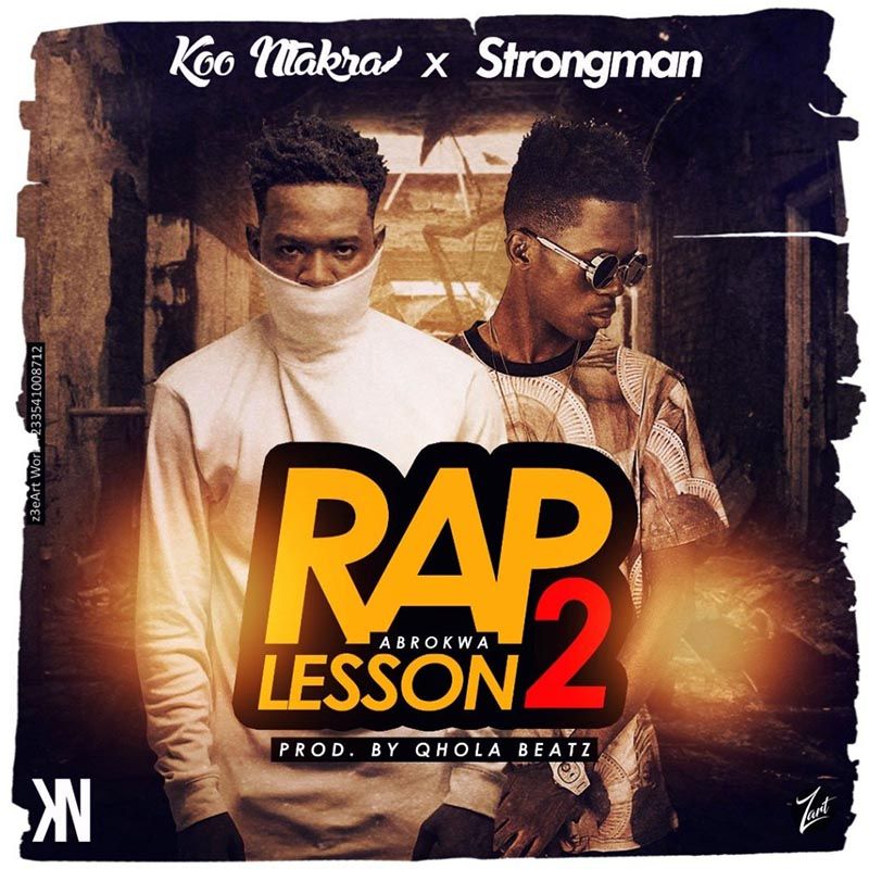 Koo Ntakra ft. Strongman – Rap Lesson 2 (Abrokwa)