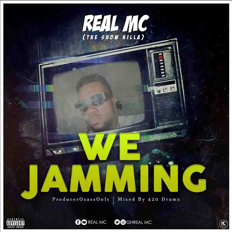 Real MC - We Jamming (Produced by Osass On It)