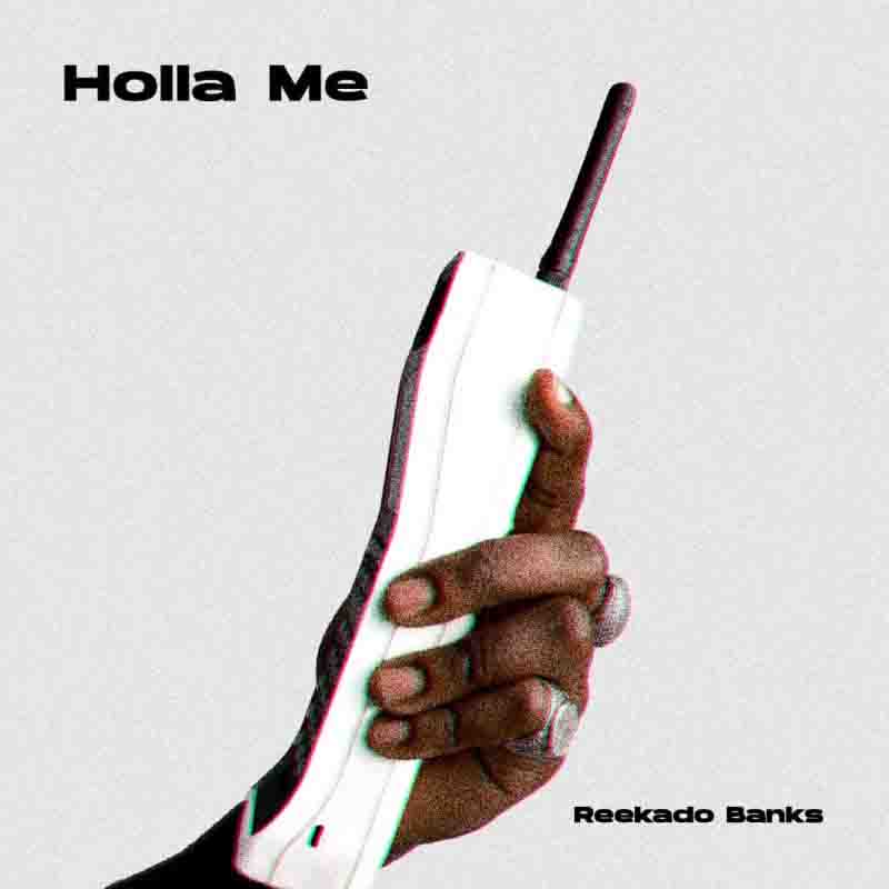 Reekado Banks - Holla Me (Produced By Horlagold)
