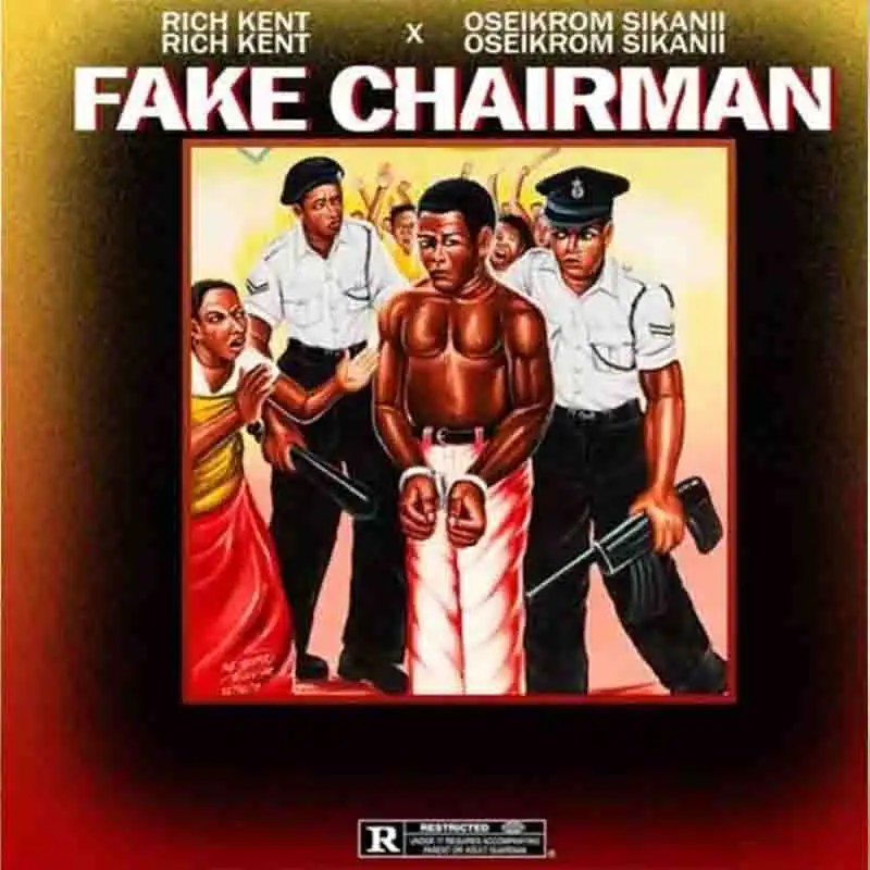 Rich Kent - Fake Chairman Ft Oseikrom sikanii (Asakaa Mp3)