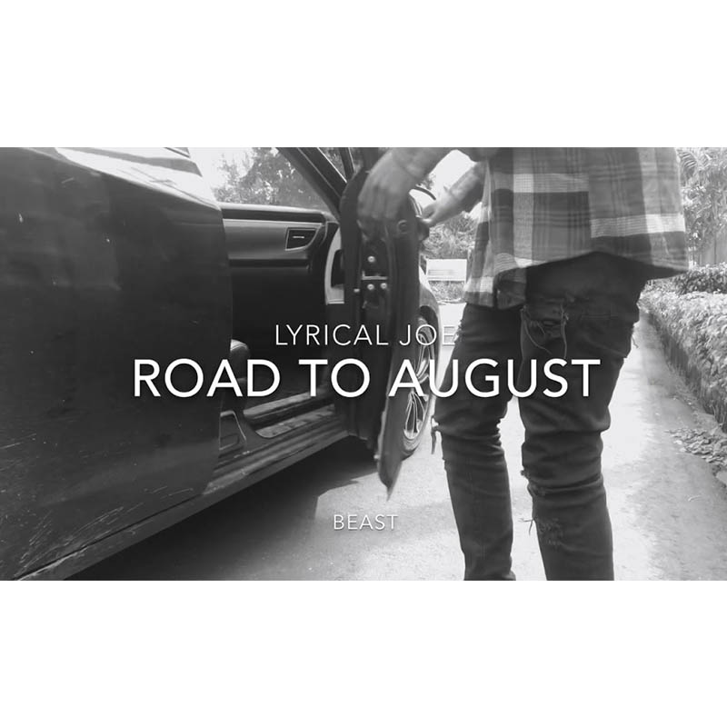 Lyrical Joe Road to August