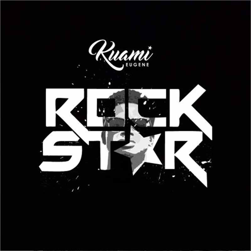 Kuami Eugene – Rockstar 