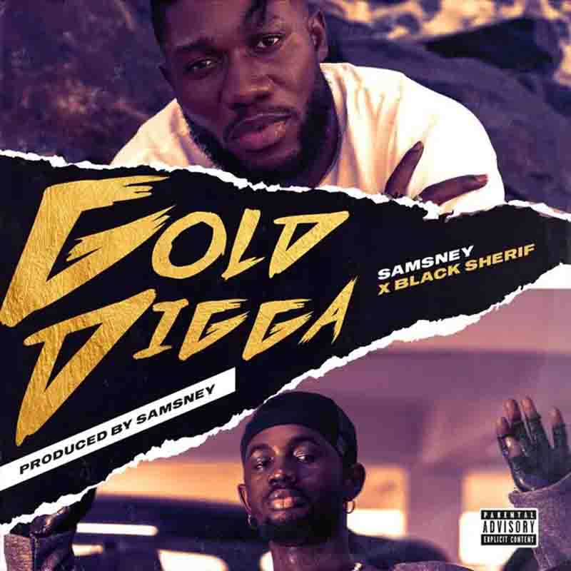 Samsney - Gold Digga ft Black Sherif (Prod. By Samsney)