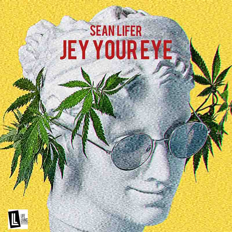 Sean Lifer - Jey Your Eye (Prod by Rahfromny) - Ghana MP3