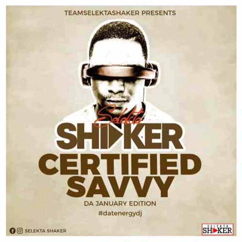 Selekta Shaker – Certified Savvy